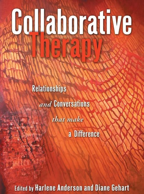 Collaborative Therapy-Relationships-And Conversations That Make a Difference
